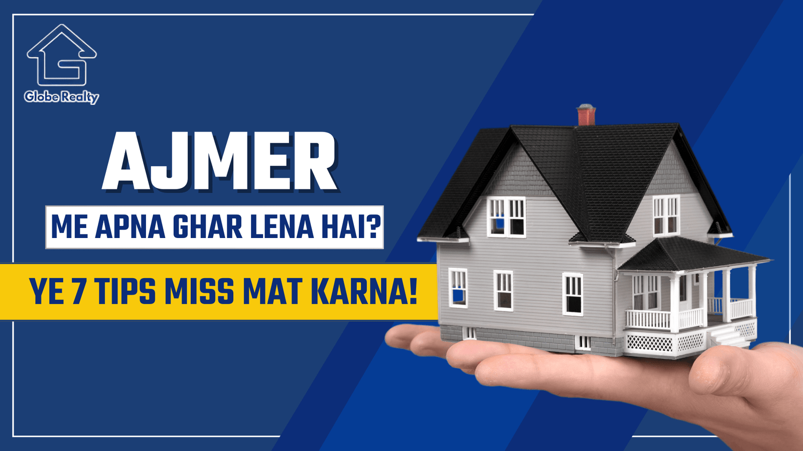 Ajmer me Apna Ghar Lena Hai? Ye 7 Tips Miss Mat Karna!