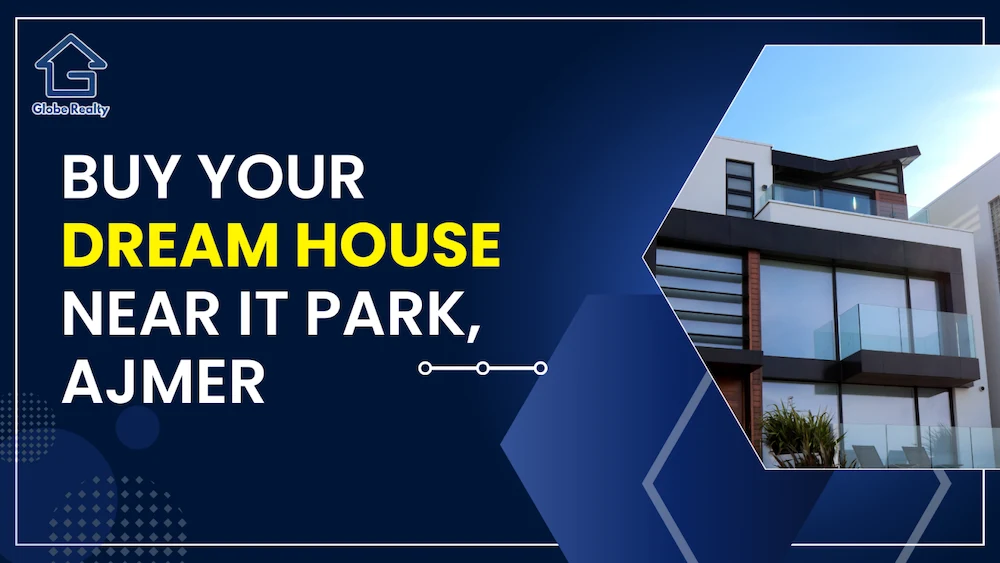 where to Buy Your Dream House Near IT Park in Ajmer