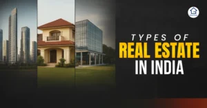 Infographic showing different types of real estate in India, including residential, commercial, and industrial properties, highlighting modern architecture and housing options.